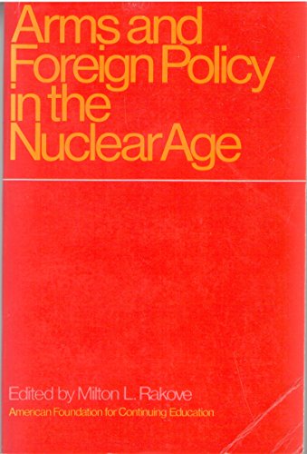 Imagen de archivo de Arms and Foreign Policy in the Nuclear Age a la venta por Better World Books