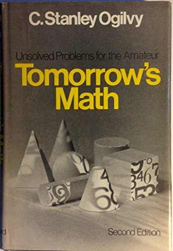 9780195015089: Tomorrow's Math: Unsolved Problems for the Amateur