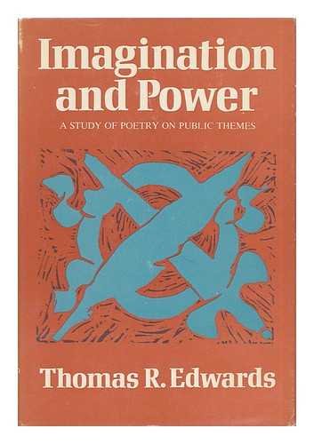 Imagen de archivo de Imagination and Power : A Study of Poetry on Public Themes a la venta por Better World Books