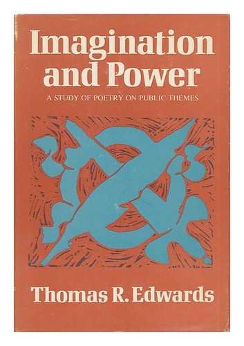 Stock image for Imagination and Power : A Study of Poetry on Public Themes for sale by Better World Books