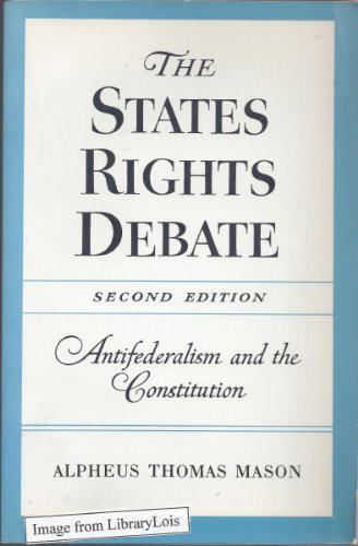 9780195015539: States Rights Debate: Antifederalism and the Constitution