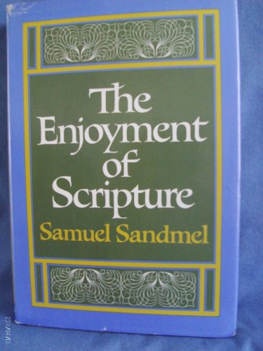 Beispielbild fr The Enjoyment of Scripture : The Law, the Prophets, and the Writings zum Verkauf von Better World Books