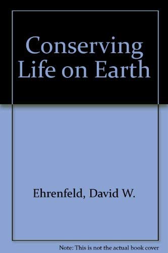 Stock image for Conserving Life on Earth for sale by Hawking Books