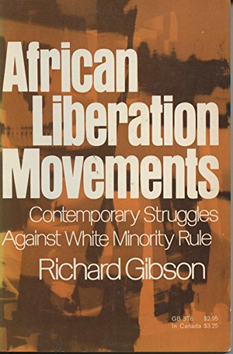 9780195016178: African Liberation Movements: Contemporary Struggles Against White Minority Rule