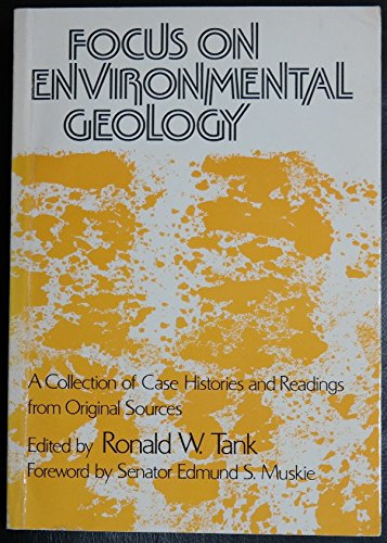Stock image for Focus on environmental geology;: A collection of case histories and readings from original sources, for sale by Wonder Book