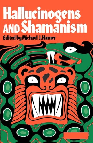 Hallucinogens and Shamanism - Harner, Michael J. (editor)