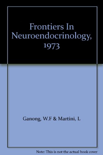 Beispielbild fr Frontiers in Neuroendocrinology: 1973 zum Verkauf von Ammareal