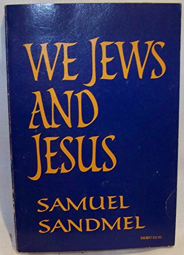 9780195016765: We Jews and Jesus