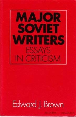 Major Soviet Writers: Essays in Criticism