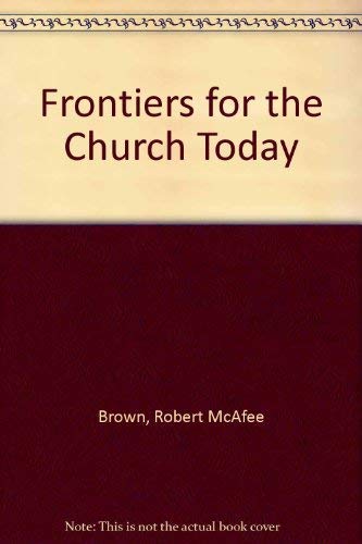 Stock image for Frontiers for the Church Today for sale by Better World Books