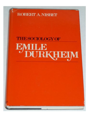 The sociology of Emile Durkheim (9780195017335) by Nisbet Robert