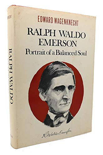 Stock image for Ralph Waldo Emerson: Portrait of a Balanced Soul for sale by Dunaway Books