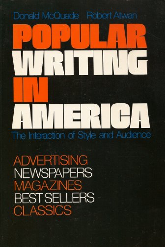 Stock image for Popular Writing in America: The Interaction of Style and Audience: Advertising, Newspapers, Nagazines, Best Sellers, Classics for sale by Wonder Book