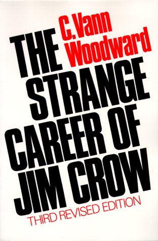 Imagen de archivo de The Strange Career of Jim Crow a la venta por Gulf Coast Books