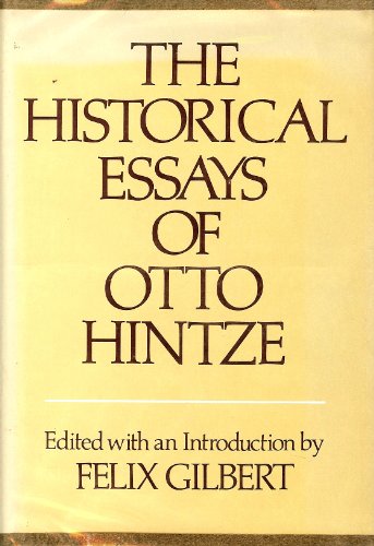 Stock image for The Historical Essays of Otto Hintze for sale by Ergodebooks