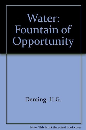 Stock image for Water : The Fountain of Opportunity for sale by Better World Books Ltd