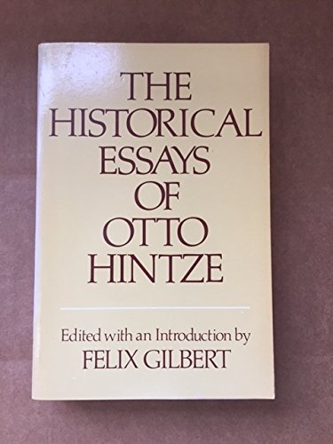 Stock image for The Historical Essays of Otto Hintze for sale by Better World Books