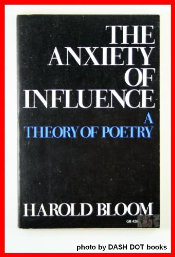 Stock image for The Anxiety of Influence: Theory of Poetry: 426 (Galaxy Books) for sale by SN Books Ltd
