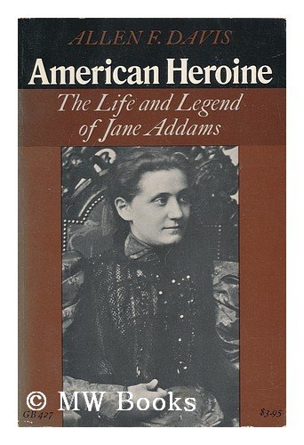 Beispielbild fr American Heroine: The Life and Legend of Jane Addams (Galaxy Books) zum Verkauf von Wonder Book