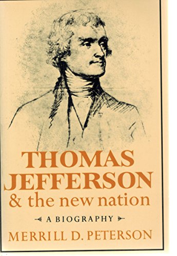 Thomas Jefferson and the New Nation: A Biography (Galaxy Books) - Peterson, Merrill D.