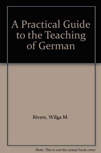 9780195019100: A practical guide to the teaching of German