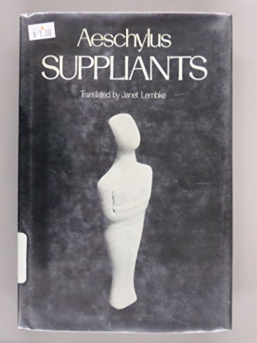 Imagen de archivo de The Suppliants a la venta por Better World Books