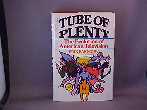 Beispielbild fr Tube of Plenty : The Evolution of American Television zum Verkauf von Better World Books