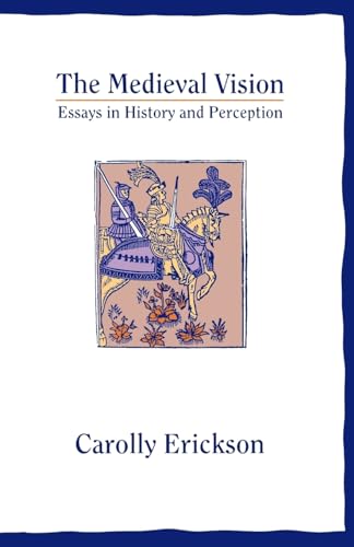 Beispielbild fr The Medieval Vision : Essays in History and Perception zum Verkauf von Better World Books