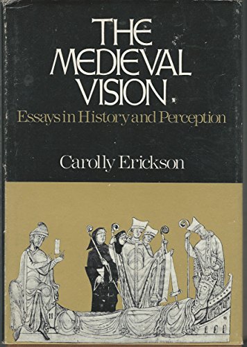 The Medieval Vision: Essays in History and Perception