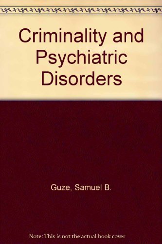 Beispielbild fr Criminality and Psychiatric Disorders zum Verkauf von PsychoBabel & Skoob Books