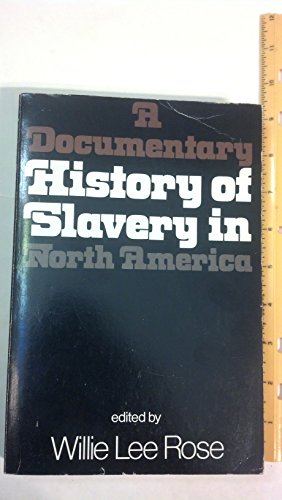 A Documentary History of Slavery in North America