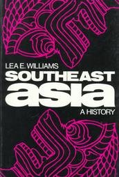 Beispielbild fr Southeast Asia : A History zum Verkauf von Better World Books