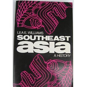 Imagen de archivo de Southeast Asia: A History a la venta por The Book Cellar, LLC
