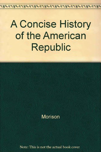 Stock image for A Concise History of the American Republic for sale by dsmbooks
