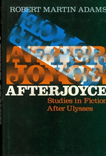 9780195021684: Afterjoyce: Studies in Fiction After "Ulysses"