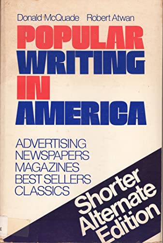 Popular writing in America: The interaction of style and audience (9780195021950) by Donald / Atwan Robert McQuade