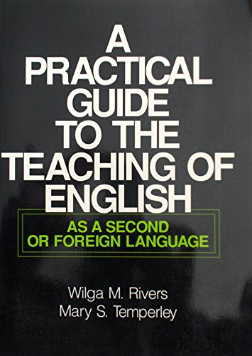 Beispielbild fr A Practical Guide to the Teaching of English As a Second or Foreign Language zum Verkauf von Wonder Book