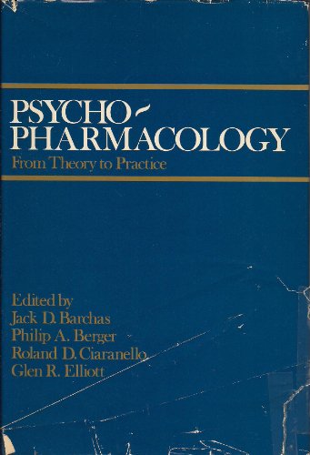 Stock image for Psychopharmacology: From Theory to Practice for sale by Wonder Book