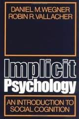 Beispielbild fr Implicit Psychology: An Introduction to Social Cognition zum Verkauf von Books From California