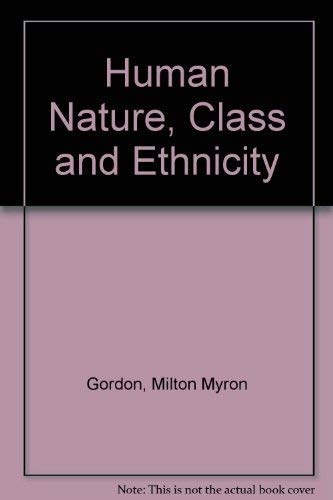 Imagen de archivo de Human Nature, Class, and Ethnicity a la venta por Better World Books