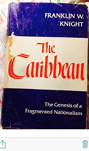 Imagen de archivo de The Caribbean: The Genesis of a Fragmented Nationalism (Latin American Histories) a la venta por Wonder Book