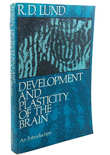 Beispielbild fr Development and Plasticity of the Brain: An Introduction zum Verkauf von Wonder Book