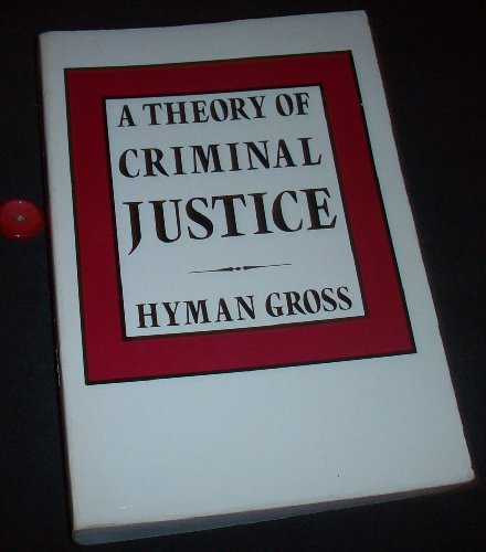 9780195023503: The Theory of Criminal Justice