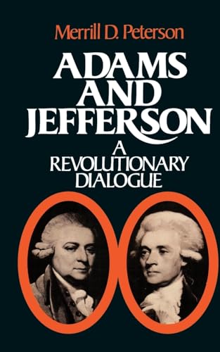 Stock image for Adams and Jefferson: A Revolutionary Dialogue for sale by ThriftBooks-Atlanta