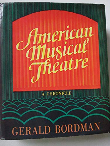 9780195023565: American Musical Theatre: A Chronicle