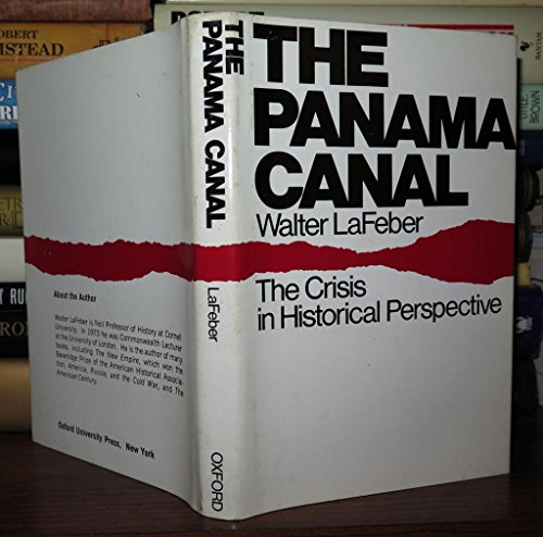 9780195023602: The Panama Canal : the Crisis in Historical Perspective / Walter Lafeber