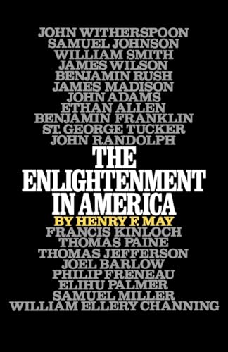 The Enlightenment in America (Galaxy Books) (9780195023671) by May, Henry F.