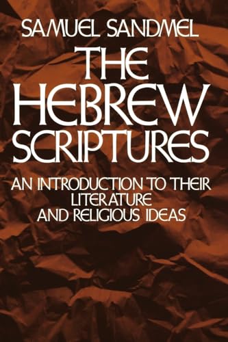 Beispielbild fr The Hebrew Scriptures: An Introduction to Their Literature and Religious Ideas zum Verkauf von Heisenbooks