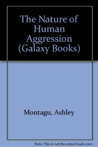 9780195023732: The Nature of Human Aggression: 535 (Galaxy Books)