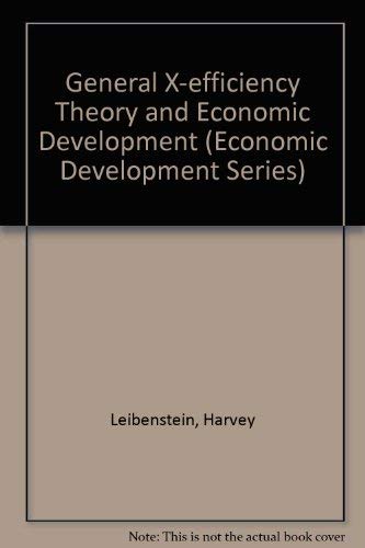 Beispielbild fr General X-efficiency Theory and Economic Development (Economic Development Series) zum Verkauf von NEPO UG